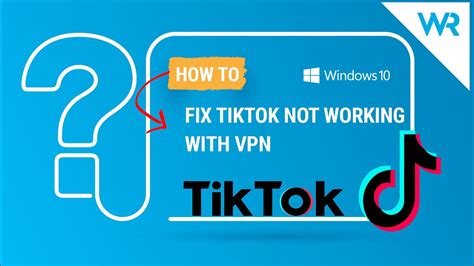tiktok not working with vpn